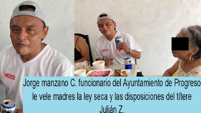 FUNCIONARIOS DEL AYUNTAMIENTO DE PROGRESO LES VALE LA LEY SECA Y CELEBRAN FIESTAS FAMILIARES