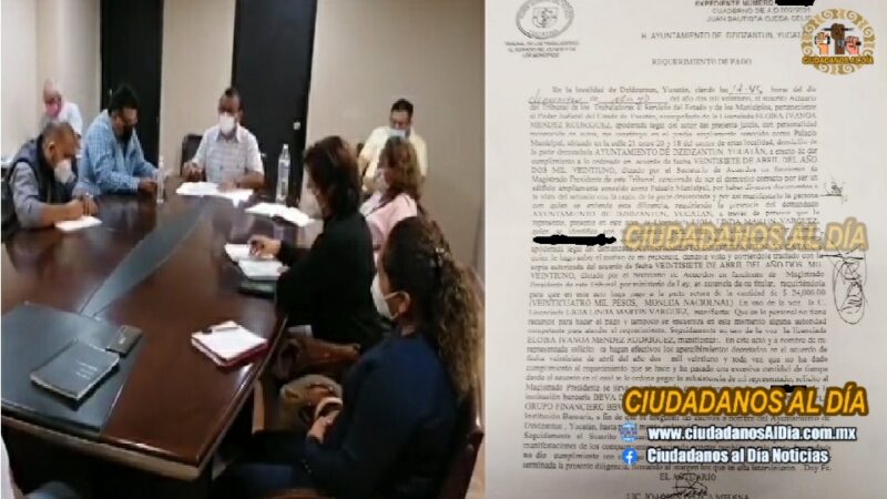 Dos cuentas bancarias del ayuntamiento de Dzidzantún se embargarían por negarse a pagar un laudo laboral.