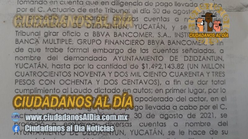 Dos cuentas bancarias de Dzidzantún ya están embargadas, el alcalde guardo la información