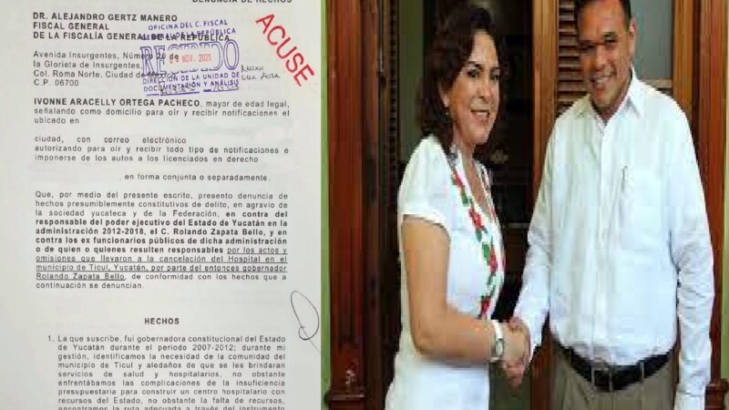 Ivonne Ortega si denuncio a Rolando Zapata en la FGR, por los contratos fraudulentos del hospital de Ticul