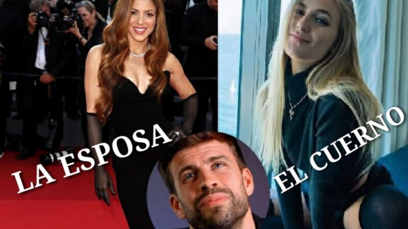 La esposa “Shakira” y el cuerno “Clara Chía Martí” de Gerard Piqué