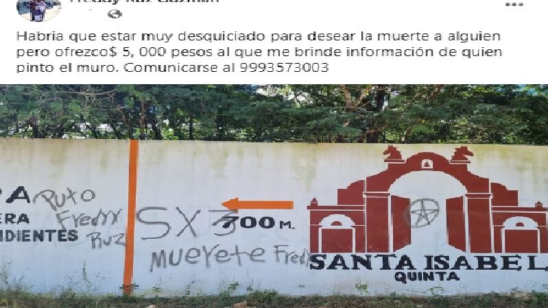 Como el viejo oeste ex alcalde de Umán ofreció 5mil de recompensa para dar con un grafitero