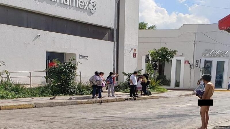 Un hombre en situación de calle se desnudó en el Centro Histórico de Mérida
