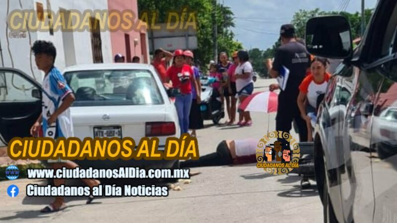 Una joven quedo al borde de la muerte luego que el chofer de un Tsuru la chocó en Panabá