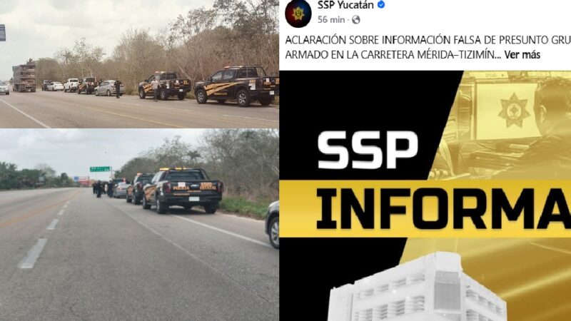 No hubo gente armada ni sicario en la Mérida- Tizimín dice la SSP en un boletín