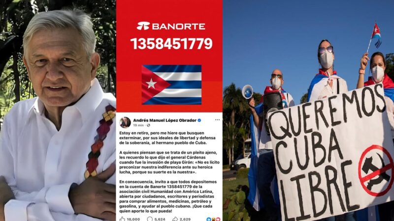 El expresidente AMLO pidió dinero a los mexicanos para apoyar al Gobierno dictador de Cuba