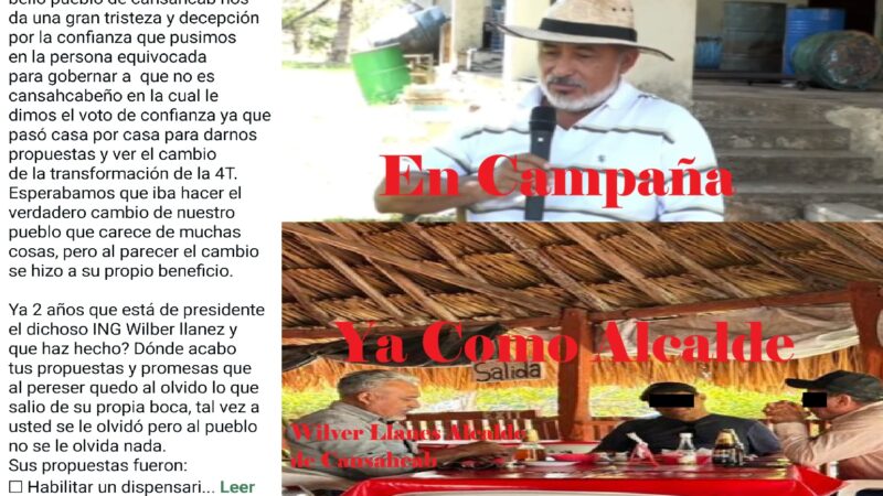 El alcalde Mielero busca su reelección, pero nunca hizo nada por el pueblo dicen cansahcabeños